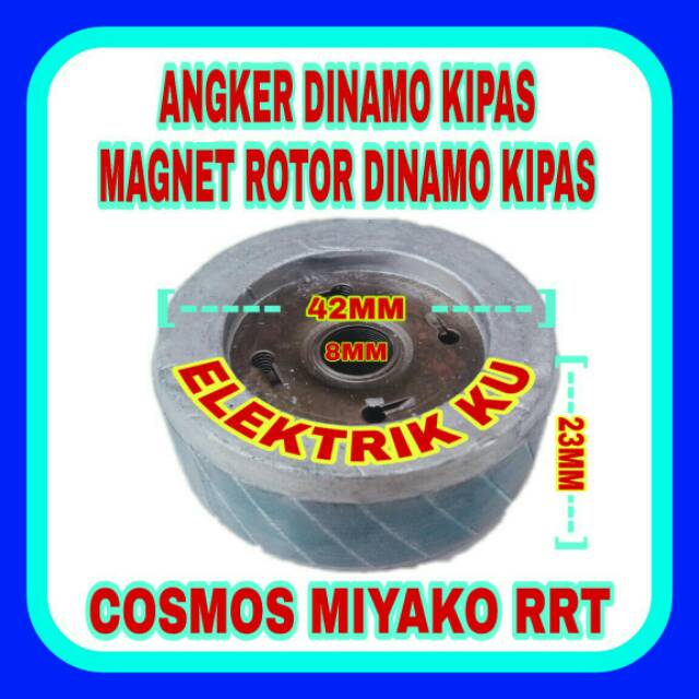 ANGKER DINAMO KIPAS COSMOS MIYAKO RRT ROTOR DINAMO KIPAS MAGNET DINAMO KIPAS