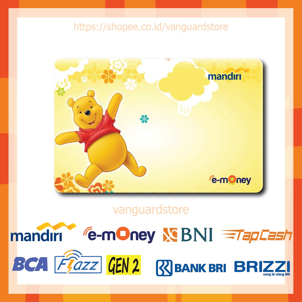 KARTU E MONEY E TOLL WINNIE THE POOH ANIME 51 EMONEY MANDIRI FLAZZ BCA BNI TAPCASH BRIZZI BRI-1 SISI