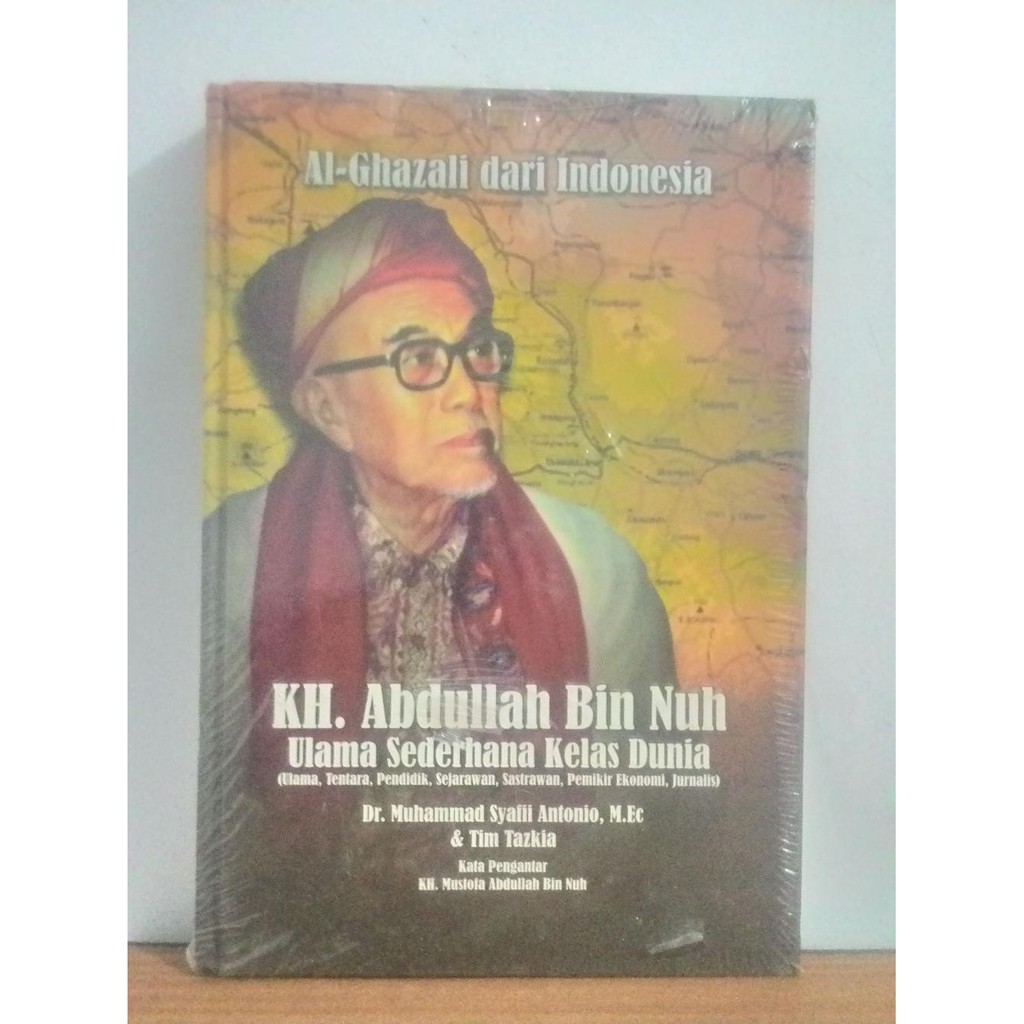 Jual KH  Abdullah Bin Nuh   Ulama Sederhana Yang Mendunia Berkualitas