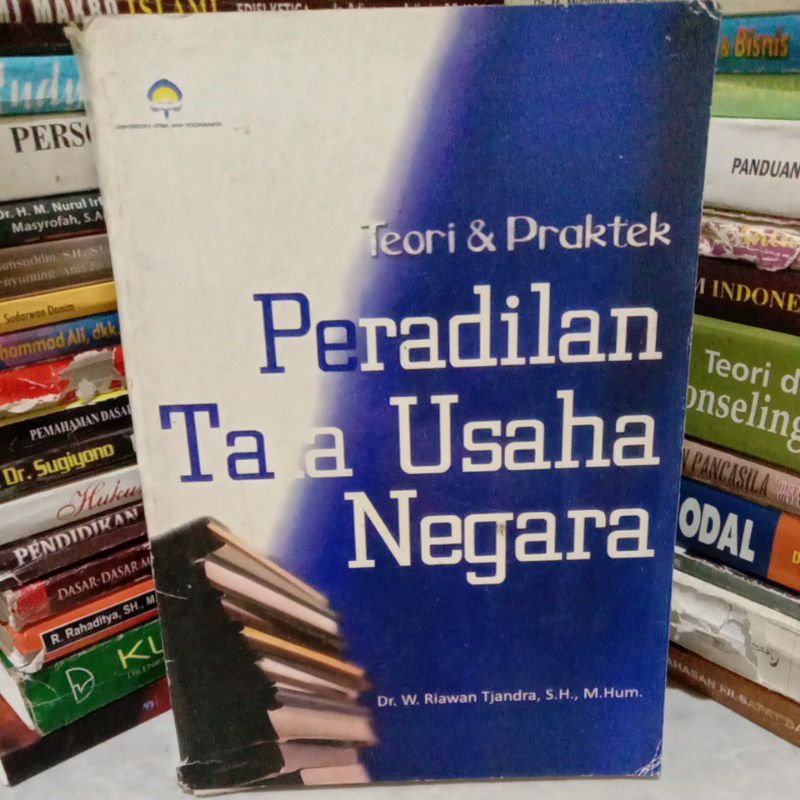 

teori & praktek Peradilan tata usaha negara By Dr. riawan