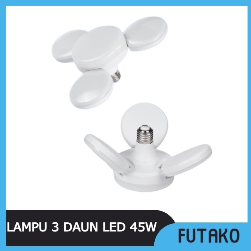 FUTAKO Lampu 3 Daun/Kipas Lampu LED E27 45 WATT