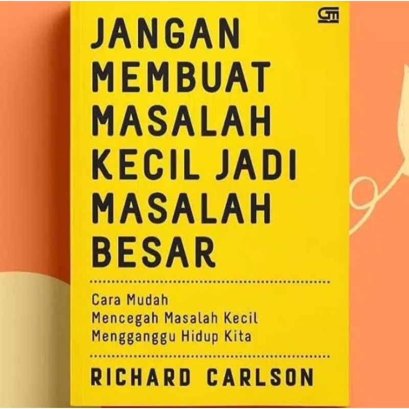 Jangan membuat masalah kecil jadi masalah besar