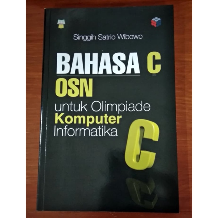 Buku Bahasa C - OSN untuk Olimpiade Komputer Informatika Yrama Widya