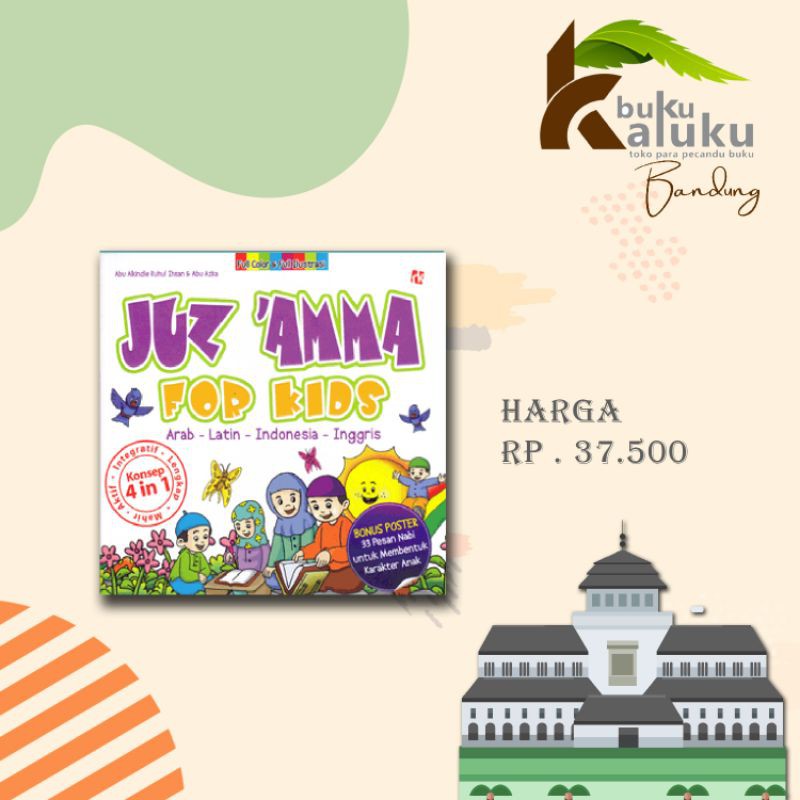 JUZ ‘AMMA FOR KIDS; ARAB-LATIN-INDONESIA-INGGRIS