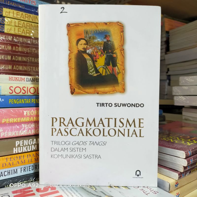 Pragmatisme Pascakolonial   Trilogi Gadis Tangsi Dalam Sistem Komunikasi Sastra