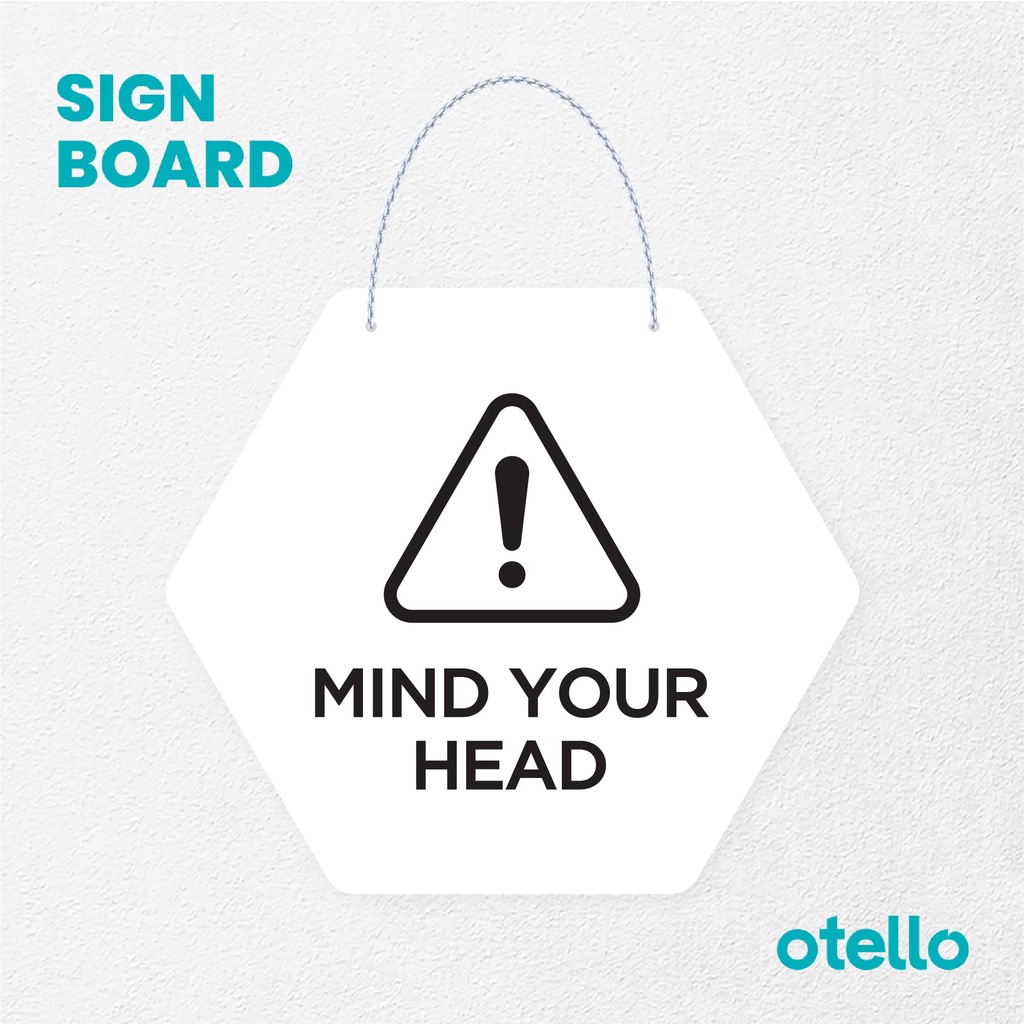 Otello  Mind Your Head Signage Board Acrylic Papan Gantung Label Akrilik Rantai Petunjuk Toko Modern Minimalist Kafe Restoran Kantor Gedung Cafe