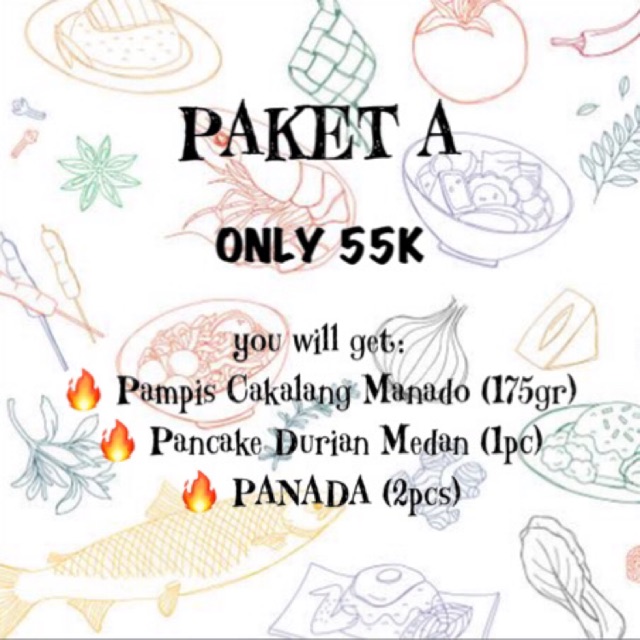 

PAKET A (Pampis Cakalang Manado, Panada, Pancake Durian Medan)