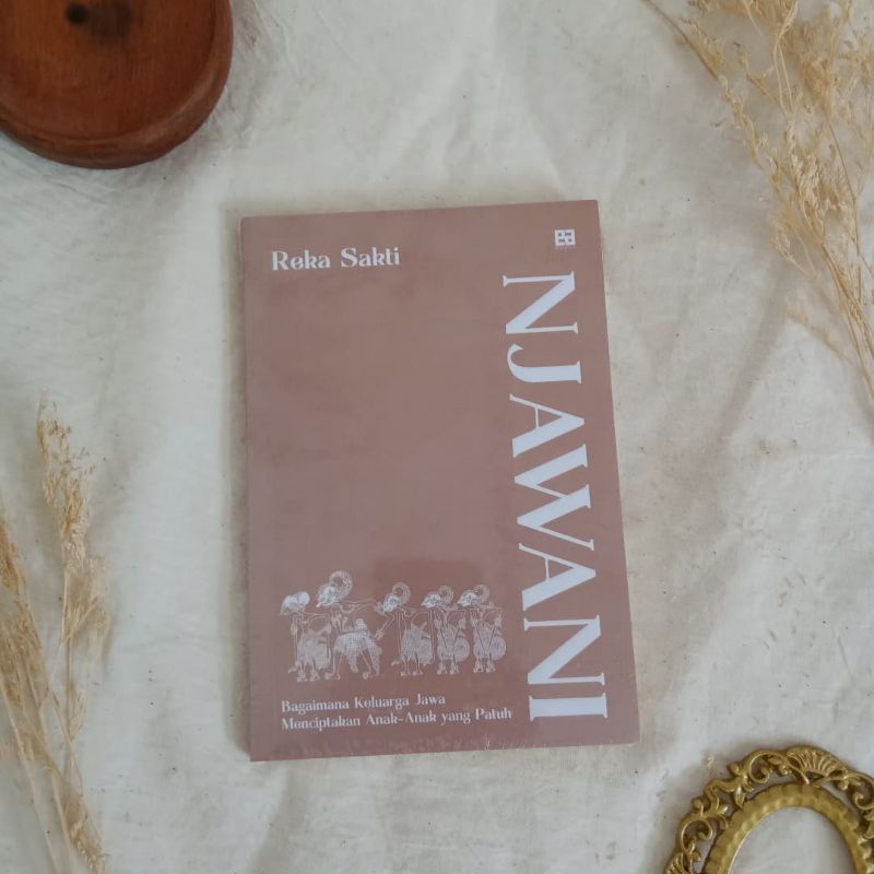 Njawani: Bagaimana Keluarga Jawa Menciptakan Anak-Anak yang Patuh
