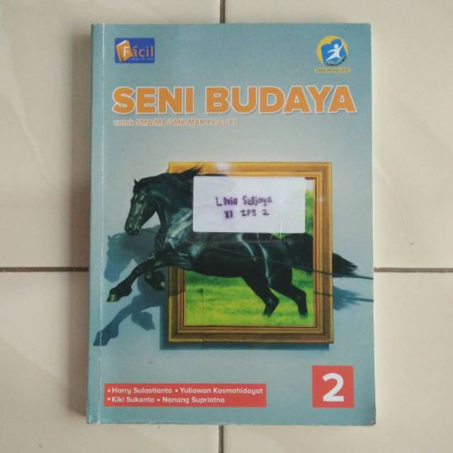 Buku Seni Budaya Kelas 11 Facil Grafindo K13 SMA SMK 2 Buku Seni Budaya Kelas 11 Facil Grafindo K13 SMA SMK 2