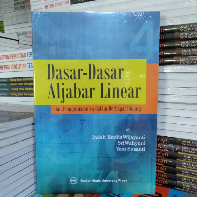 

Dasar Dasar Aljabar Linear dan Penggunaannya dalam berbagai Bidang