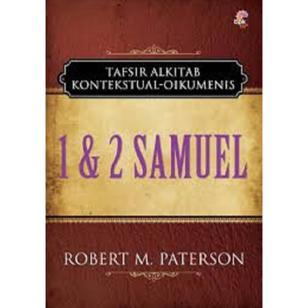 

Tafsir Alkitab : 1 dan 2 Samuel