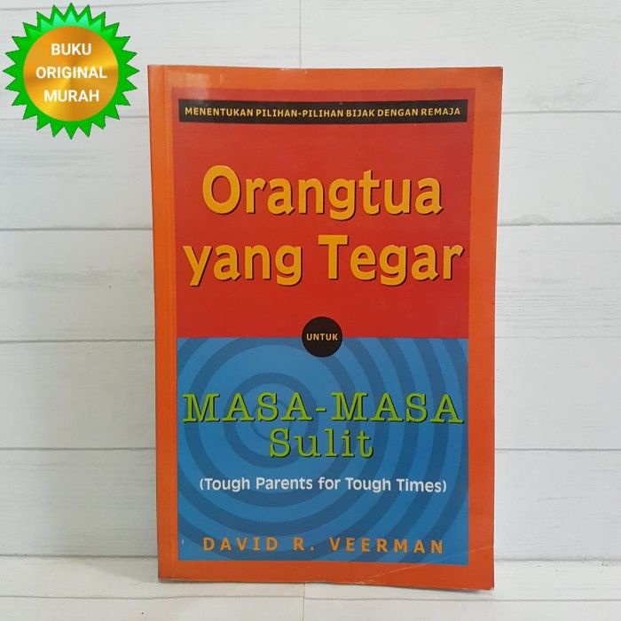 ORGINAL Orangtua Yang Tegar Masa Masa Sulit