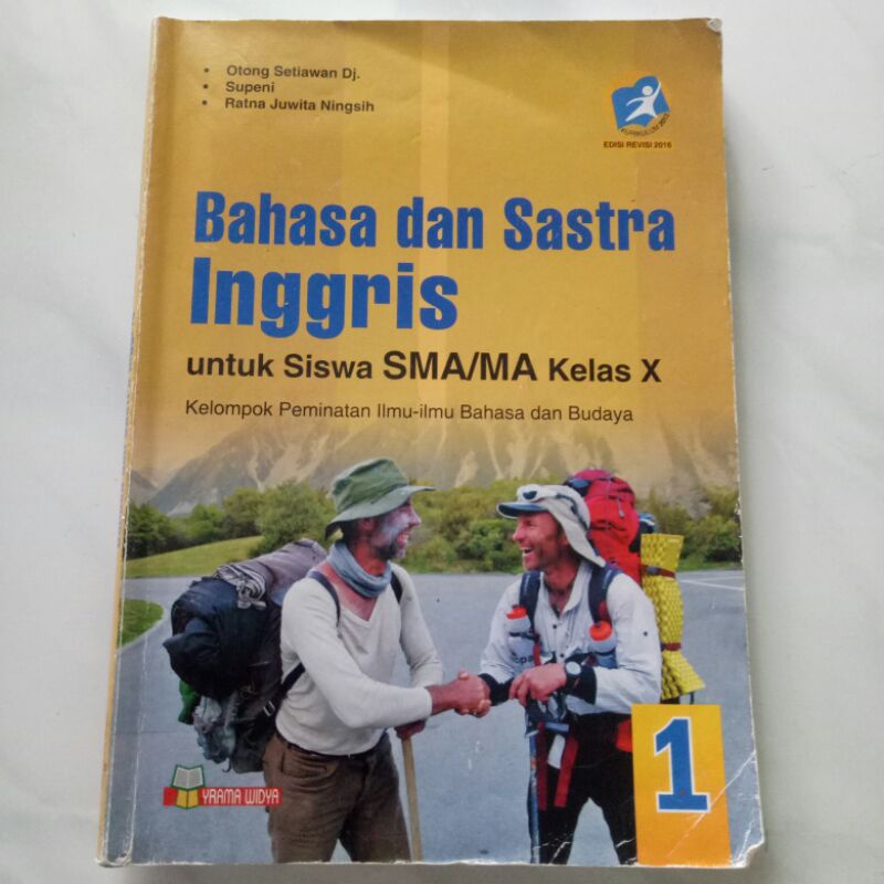 BAHASA DAN SASTRA INGGRIS SMA/MA KELAS 10 YRAMA WIDYA KURIKULUM 2013 EDISI REVISI 2016