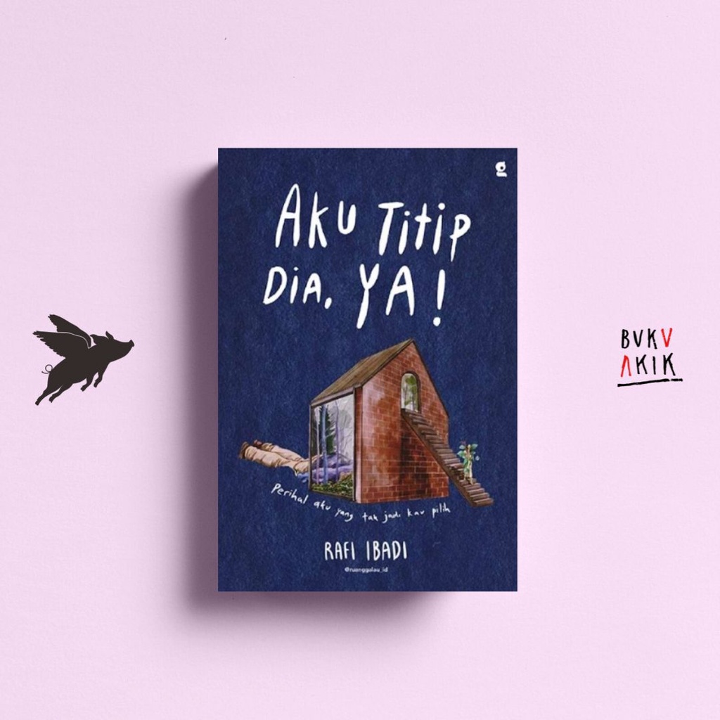 Aku Titip Dia Ya! - Rafi Ibadi