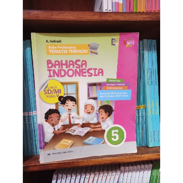 BEKAS BUKU PENDAMPING TEMATIK TERPADU BUPING BAHASA INDONESIA KELAS 5 SD ERLANGGA KURIKULUM 2013