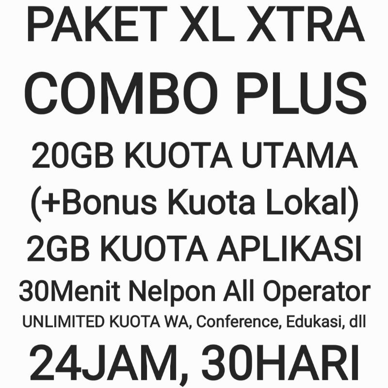 Paket XL Xtra Combo Plus 20 GB Internet Data Kuota Unlimited Bonus 30 Hari 24Jam Sebulan Bulan Bulan