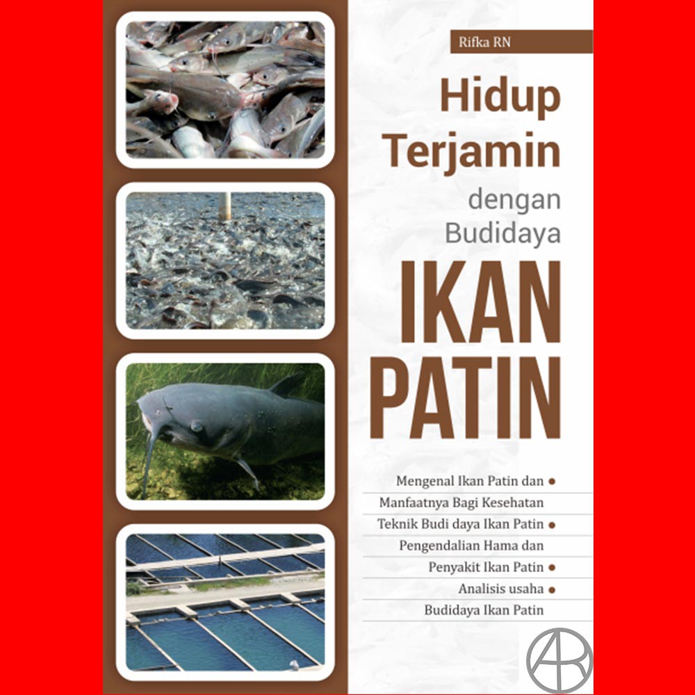 Buku Hidup Terjamin dengan Budidaya Ikan Patin - Rifka RN