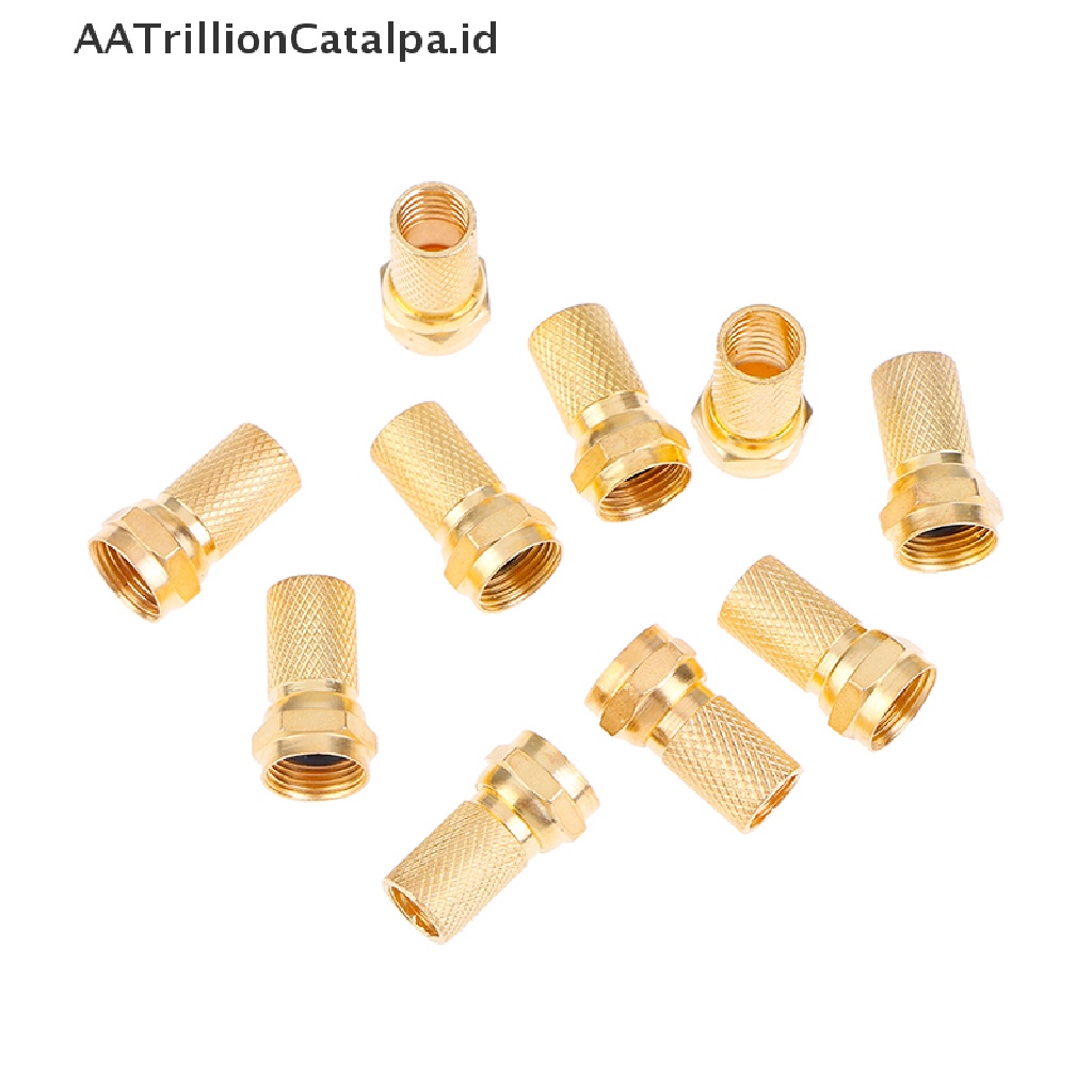 Aatrillioncatalpa 10Pcs Konektor Kabel Coaxial Tipe F RG6 Bahan Tembagakuningan