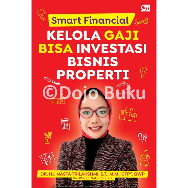 Buku Smart Financial Kelola Gaji Bisa Investasi Bisnis Properti by Dr. Hj. Nasta Trilakshmi