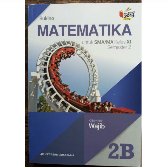 Kunci Jawaban Matematika Peminatan Kelas 11 Kurikulum 2013 Sukino Semester 2 Revisi Sekolah