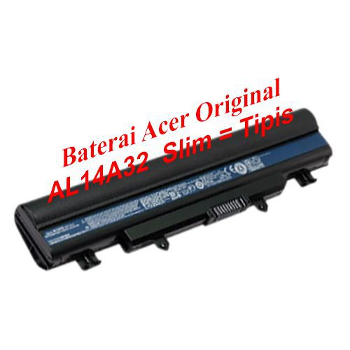 BATERAI ACER AL14A32 E14 E15 E5-411 E5-421 E5-471 E5-511 E5-521 E5-531 E5-551 E5-571 V3-472 THICK = TEBAL DAN SLIM - TIPIS ORIGINAL