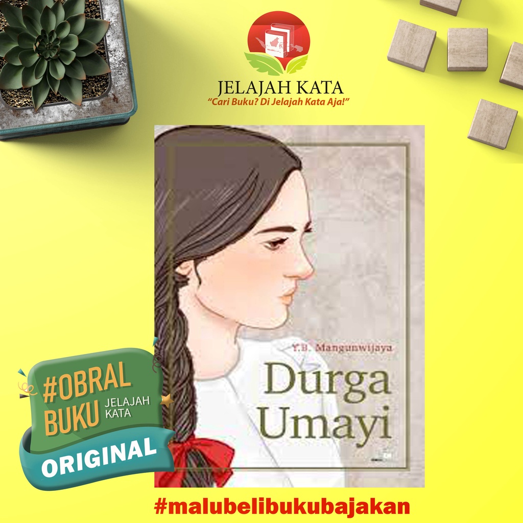 Buku DURGA UMAYI - YB.MANGUNWIJAYA - KOMPAS