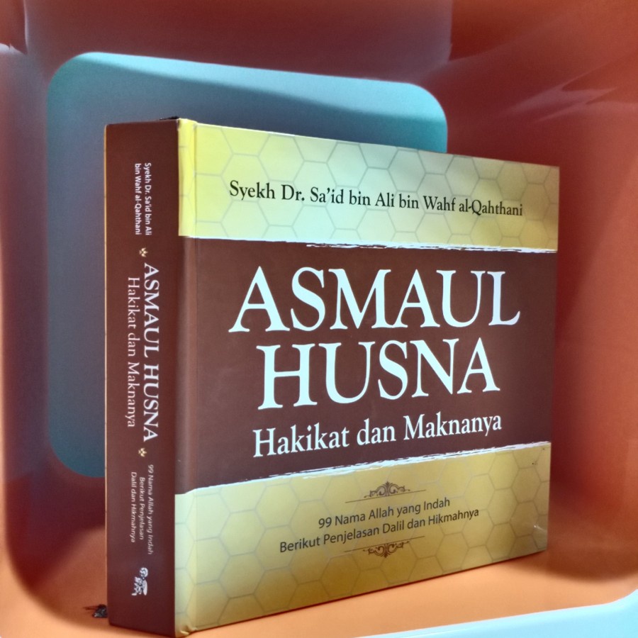 Buku ASMAUL HUSNA Hakikat Dan Maknanya