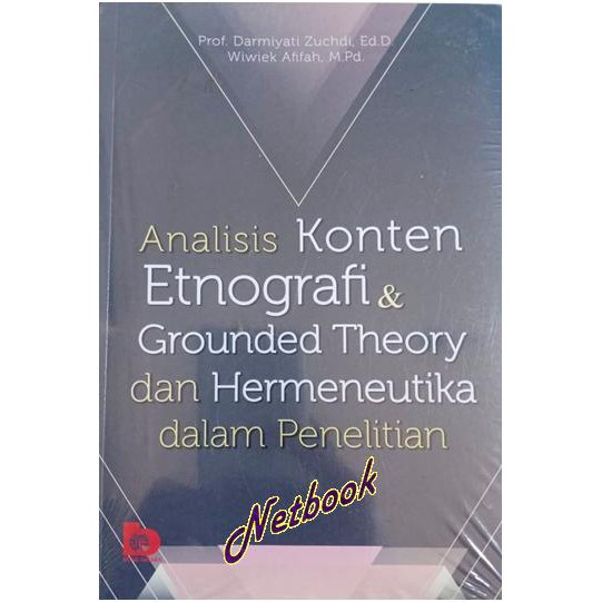 ANALISIS KONTEN ETNOGRAFI & GROUNDED THEORY DAN HERMENEUTIKA DALAM PENELITIAN