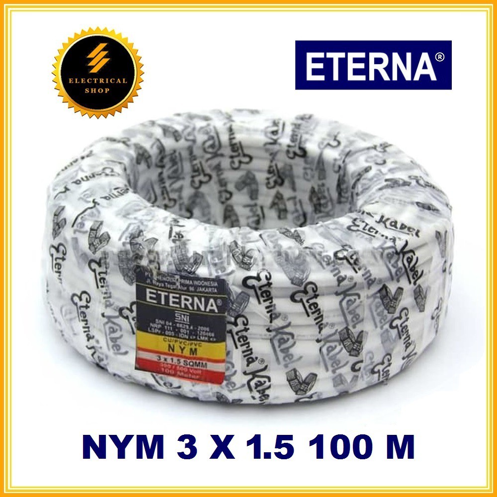 ETERNA KABEL NYM 3X1.5 100M - HARGA GROSIR - SNI LMK ORIGINAL ORI - 3X1,5 - 3 X 1.5 1,5 MM - 100 M