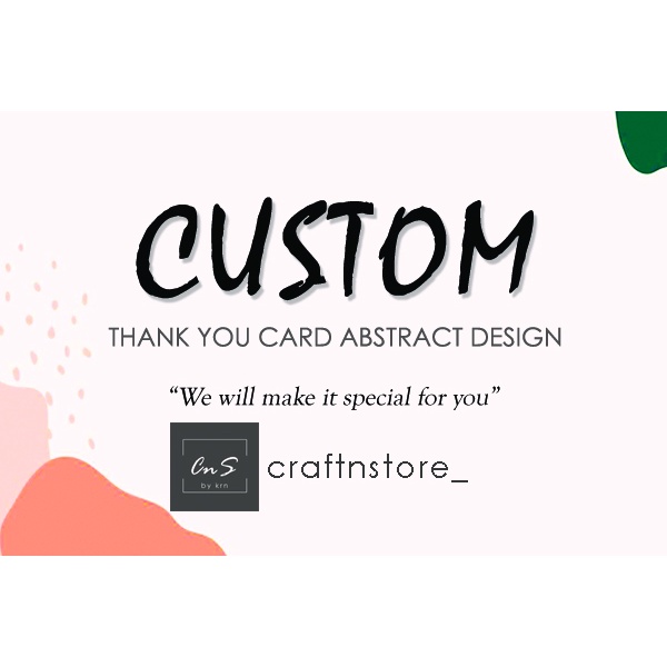 

CUSTOM THANK YOU CARD ABSTRAK OLSHOP/OFFLINE SHOP THANKS CARD HAMPERS MURAH KARTU UCAPAN TERMURAH
