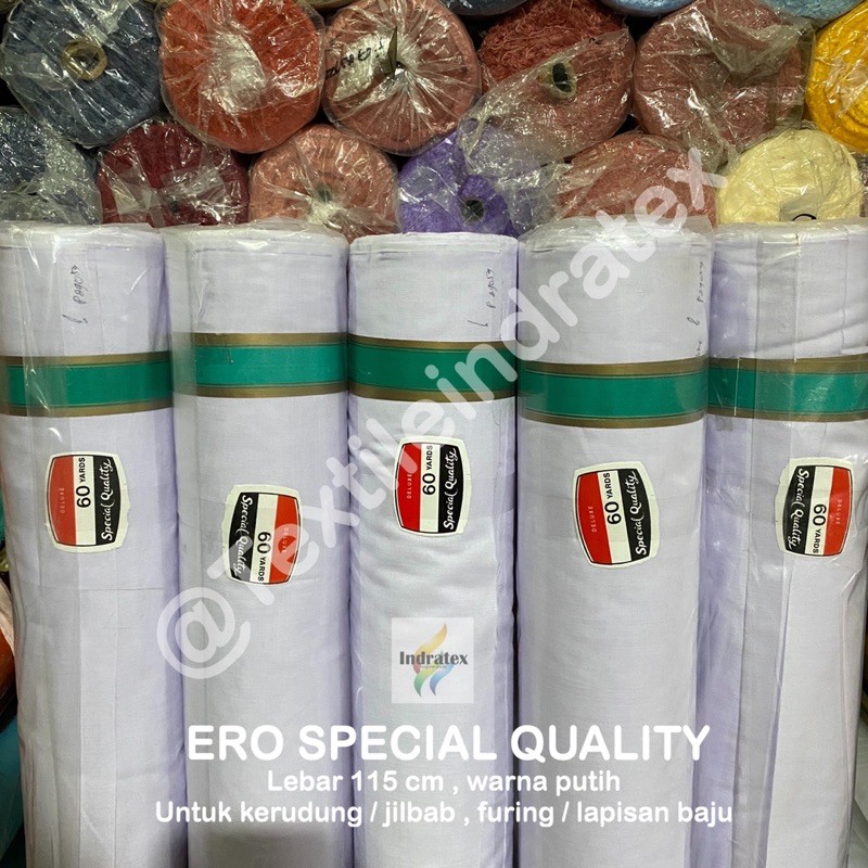 ( per 1 roll  ) kain ero erro katun putih SPECIAL QUALITY lebar 115 cm bahan kain kerudung hijab jilbab furing baju gamis brukat sorban surban