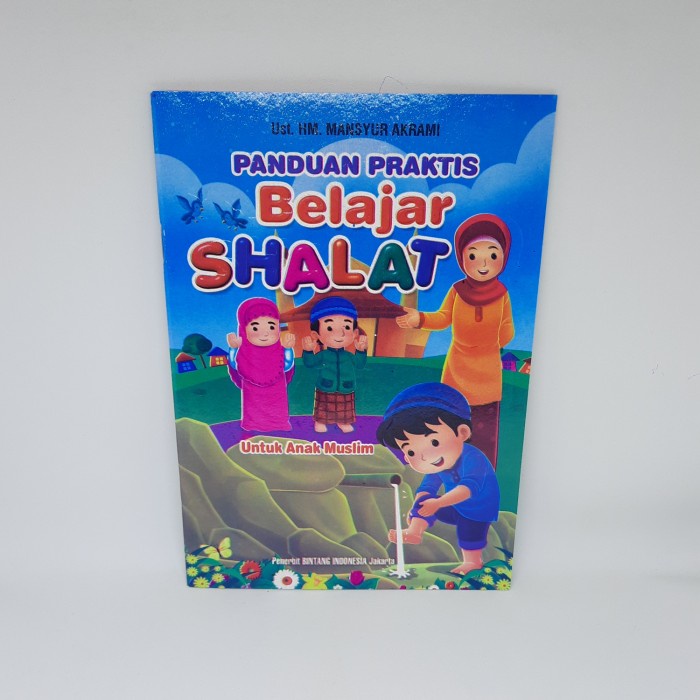 Jual Buku Panduan Praktis Belajar Shalat Untuk Anak Muslim | Shopee ...