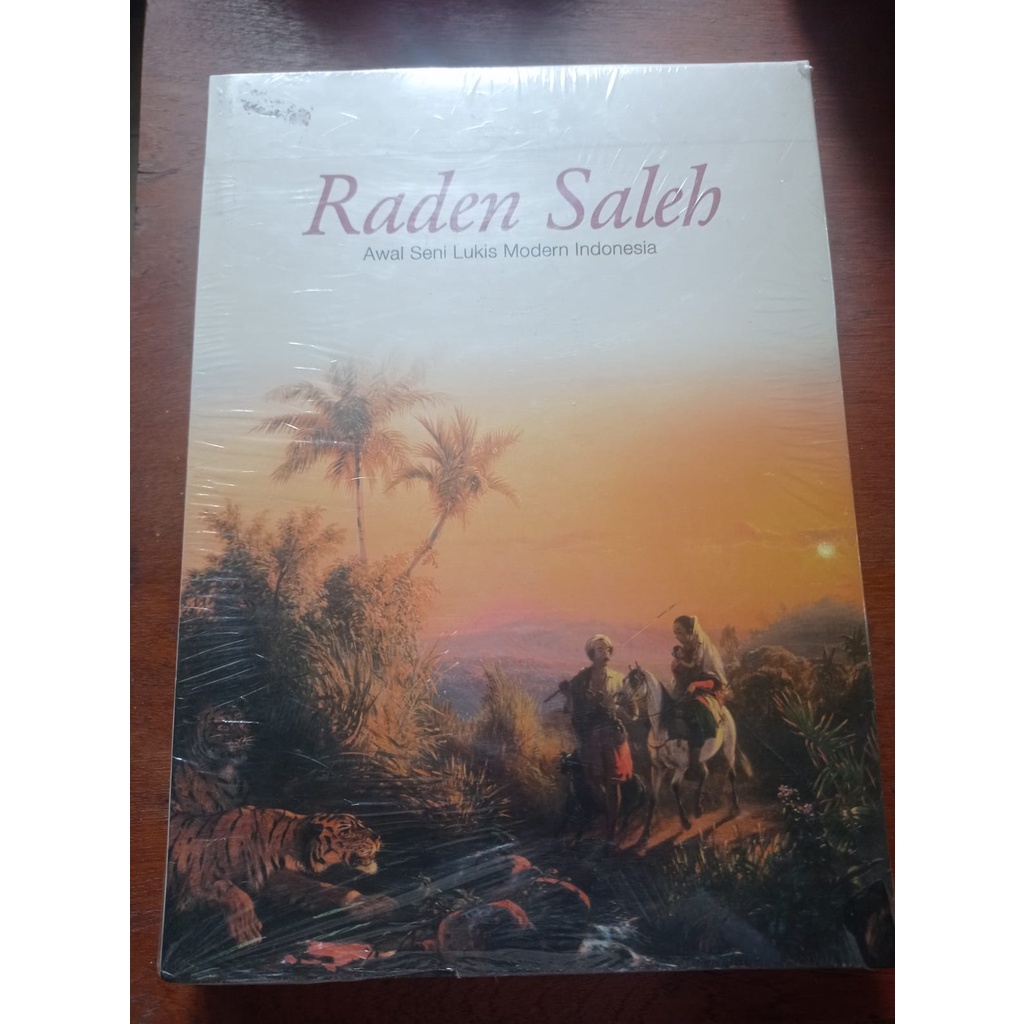 Raden Saleh - Awal Seni Lukis Modern Indonesia