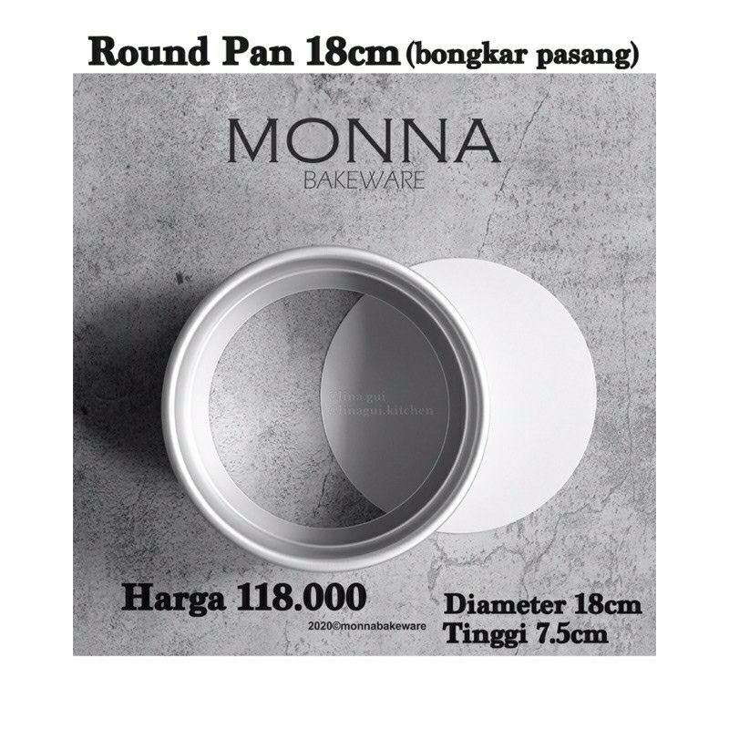 Loyang Bulat Bongkar Pasang/Removable round pan  Monna Bakeware