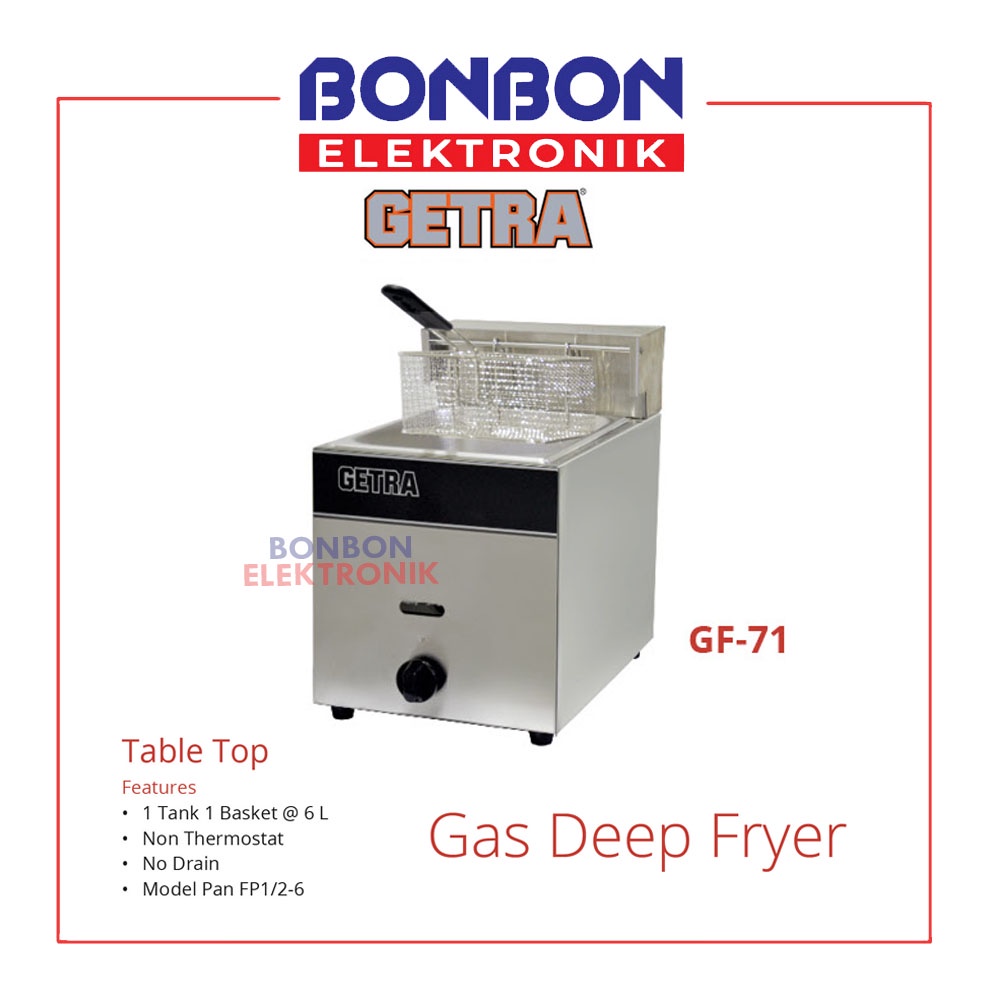 GETRA Gas Deep Fryer GF-71/ Penggoreng Kentang (1 Tank-1 Basket)