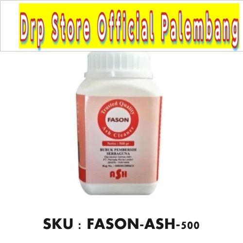 FASON ASH CLEANER SERBUK BUBUK ABU PEMBERSIH POLES SERBAGUNA 500GR