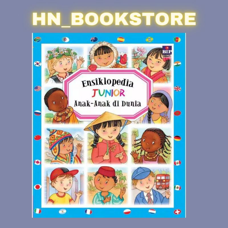 ENSIKLOPEDIA JUNIOR : ANAK-ANAK DI DUNIA