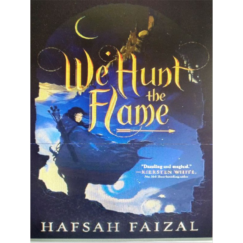 We Hunt the Flame by Hafsah Faizal