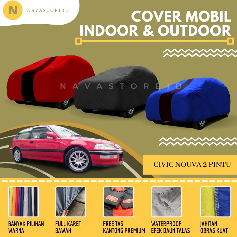 Honda Civic Nouva 2 pintu Cover Waterproof Premium Body Cover Sarung Mobil Honda Civic Nouva 2pintu