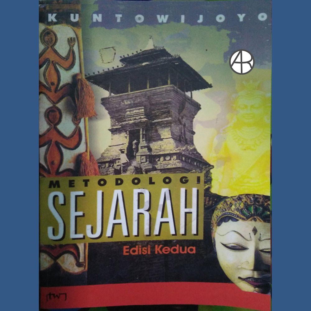 Pengertian Metode Sejarah Menurut Kuntowijoyo Pengertian Sejarah | Porn