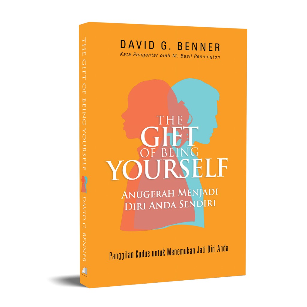 The Gift Of Being Yourself Anugerah Menjadi Diri Anda Sendiri
