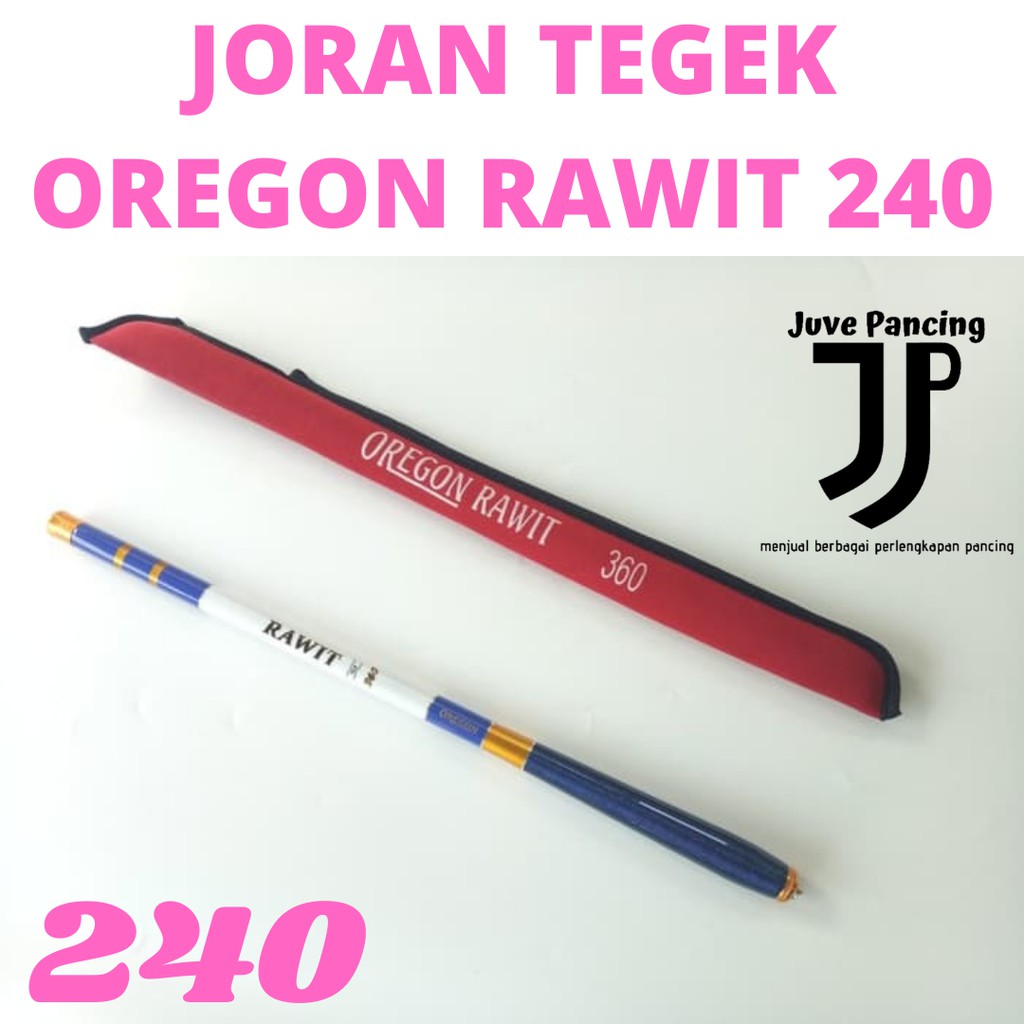 Joran Tegek Oregon Rawit 240