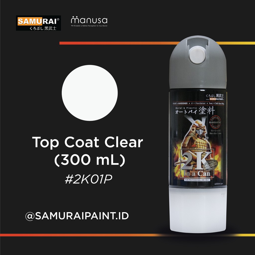 Samurai Paint Clear 2K01P  300mL # 2k01p Cat Aerosol Kualitas Kompresor