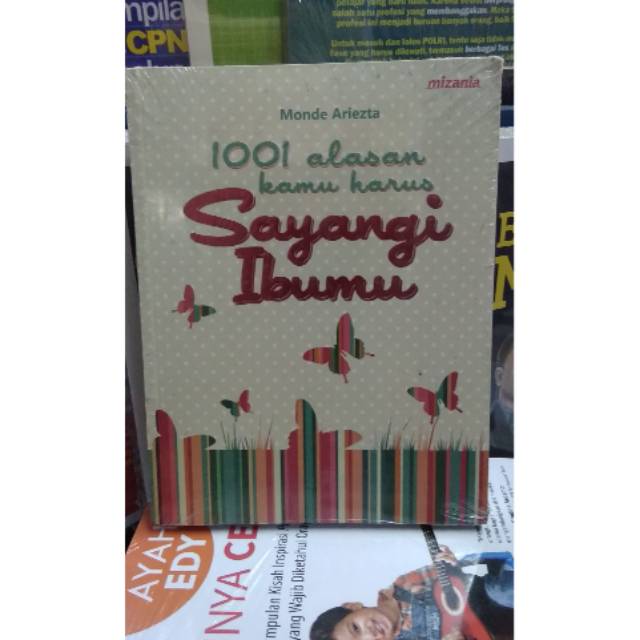 Buku 1001 Alasan Kamu Harus Sayangi Ibumu gj
