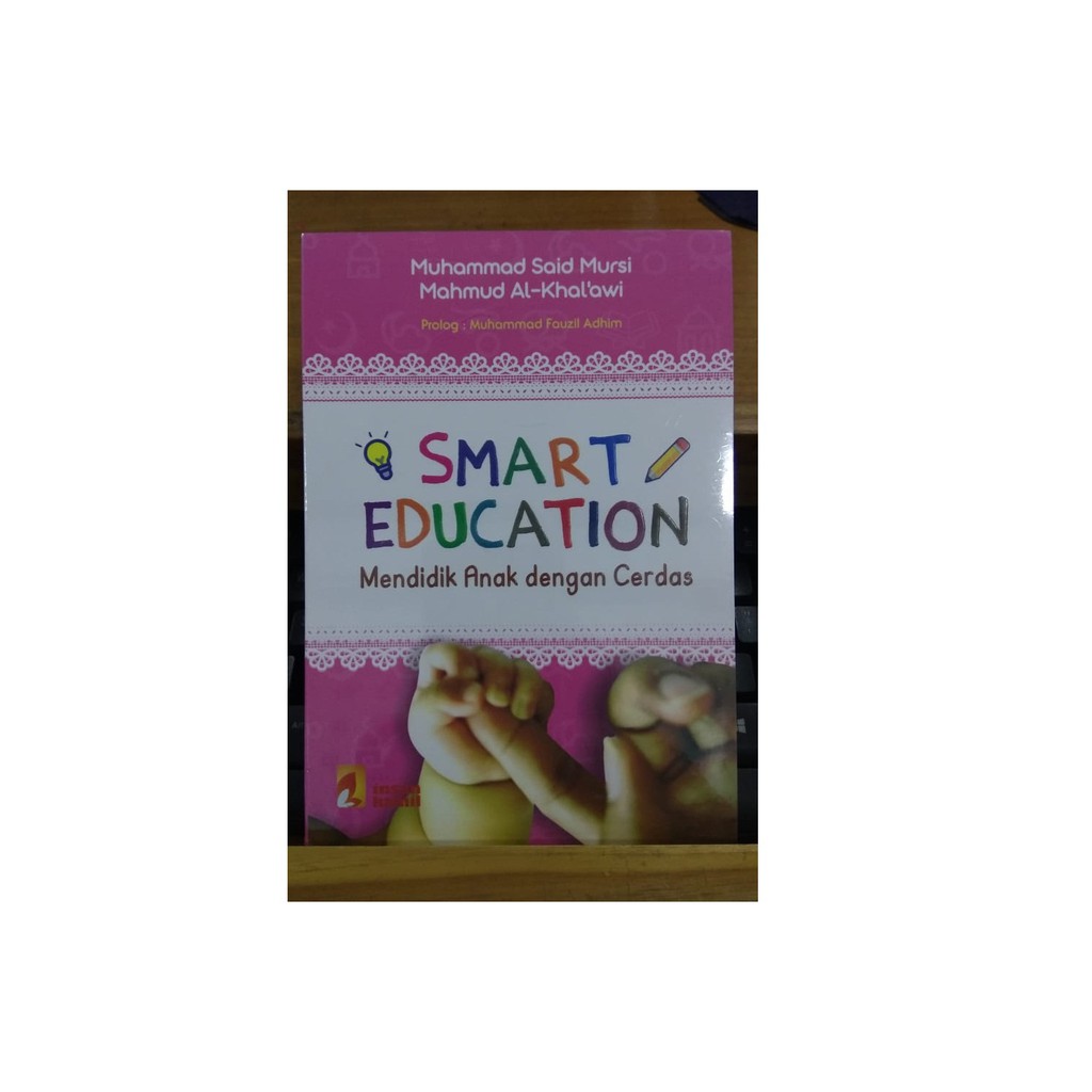 Smart Education -Mendidik Anak dengan Cerdas-