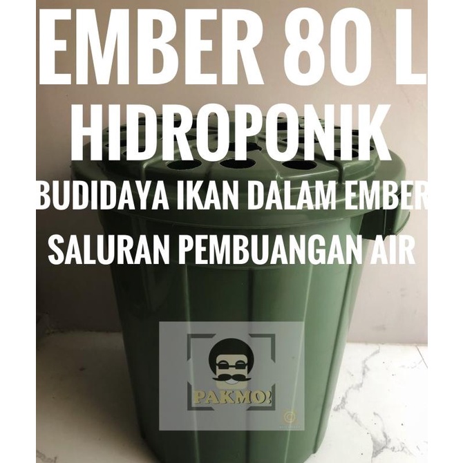 :=:=:=:=] Ember 80 liter lele budikdamber hidroponik