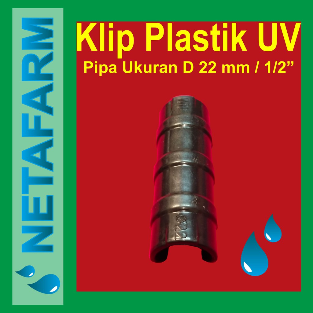 Klip Plastik UV / Klip Insectnet Paranet D22 pipa 1/2&quot; ( 1pcs )