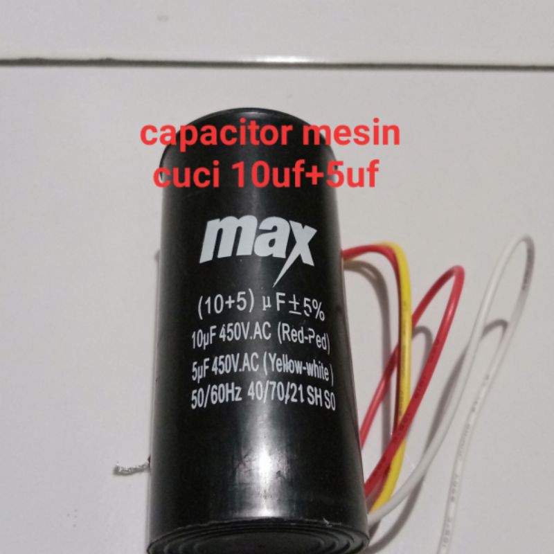 CAPACITOR mesin cuci 2 tabung 10uf+ 5 uf