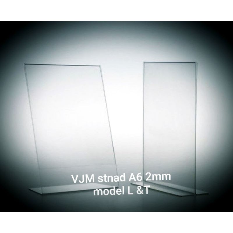 

Stand Acrylic uk.A6 (2mm) model T & L