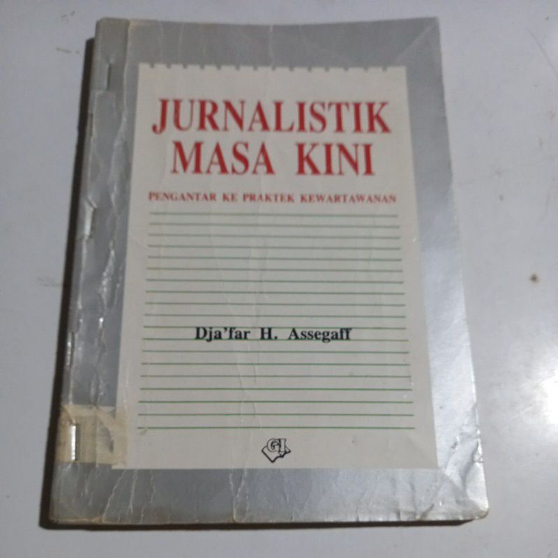 JURNALISTIK MASA KINI, Pengantar Ke Praktek Kewartawanan.